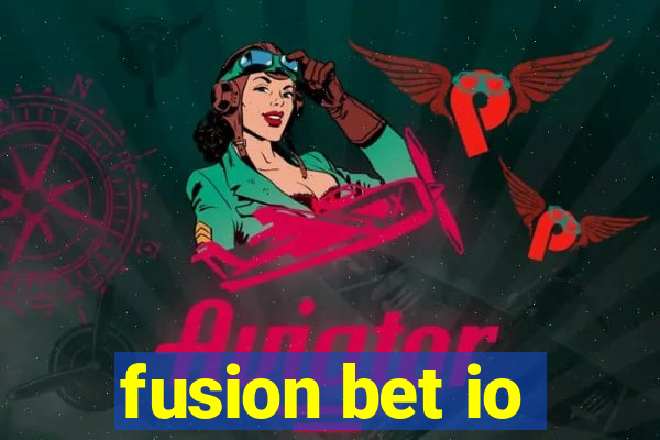 fusion bet io