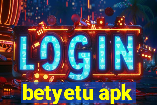 betyetu apk