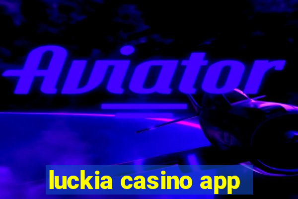 luckia casino app