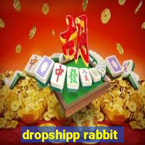 dropshipp rabbit