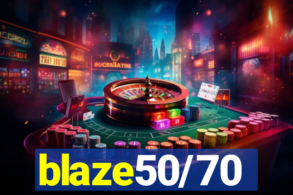 blaze50/70