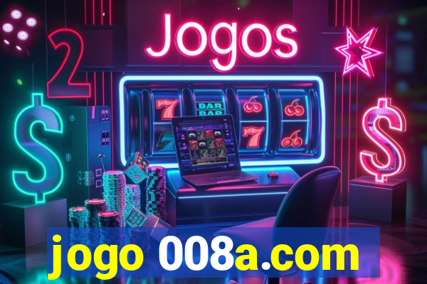 jogo 008a.com