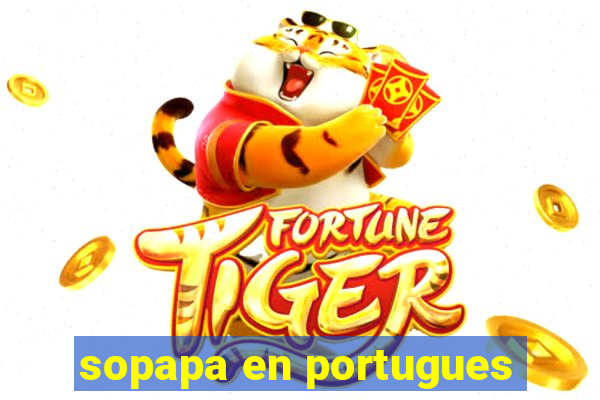 sopapa en portugues