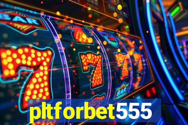 pltforbet555