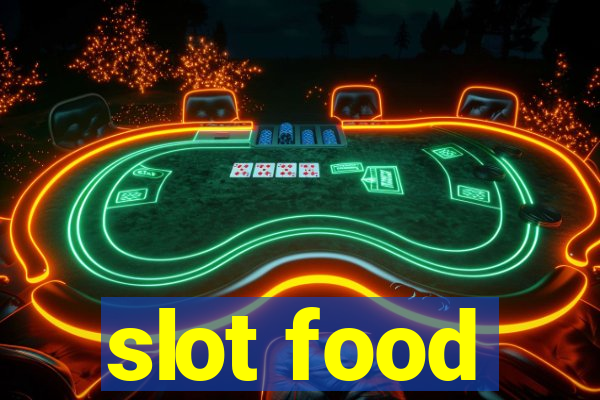 slot food