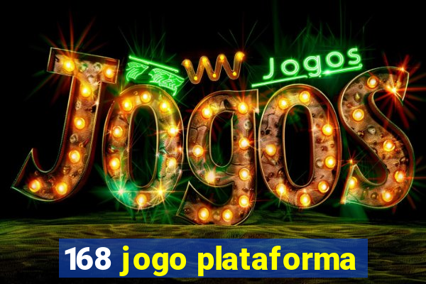 168 jogo plataforma