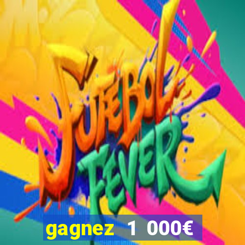 gagnez 1 000€ sur jow