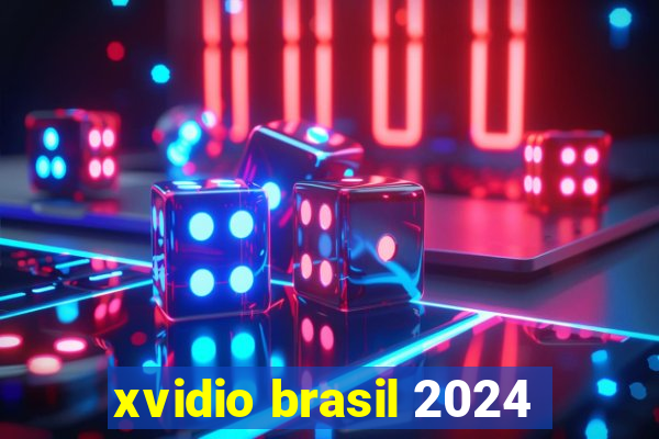 xvidio brasil 2024