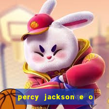 percy jackson e o ladr o de raios filme completo dublado