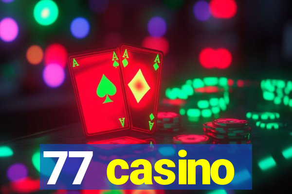 77 casino