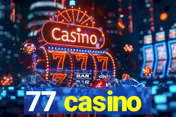 77 casino