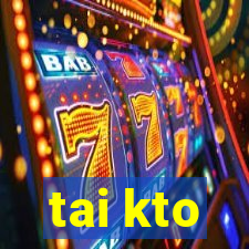 tai kto