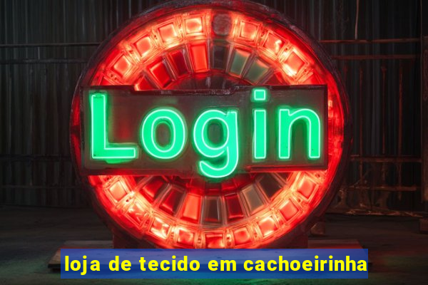 loja de tecido em cachoeirinha