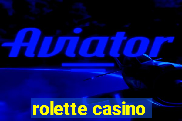 rolette casino