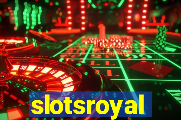 slotsroyal