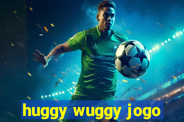 huggy wuggy jogo