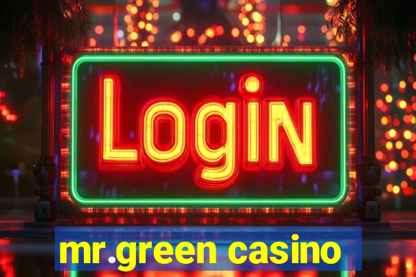 mr.green casino