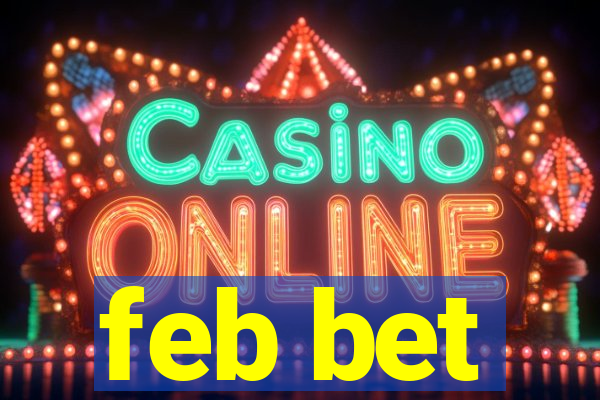 feb bet