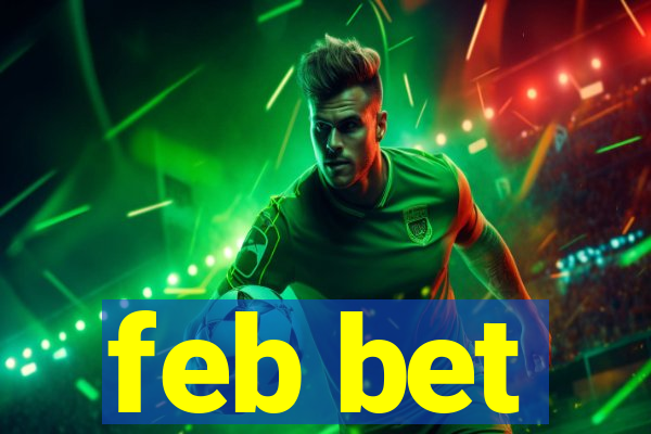 feb bet