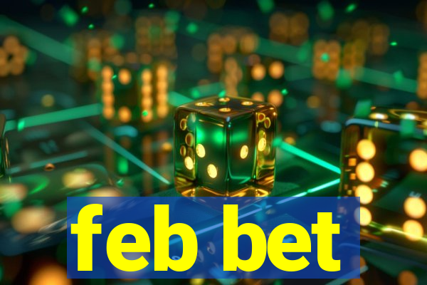 feb bet