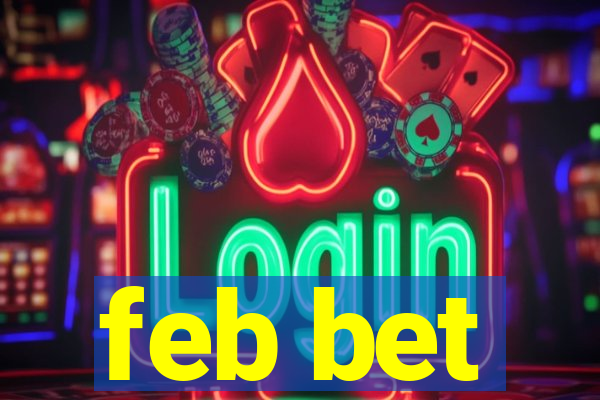 feb bet