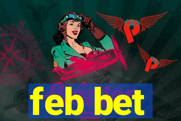 feb bet