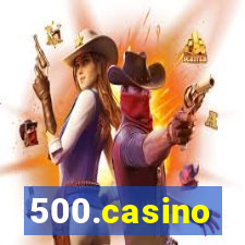 500.casino