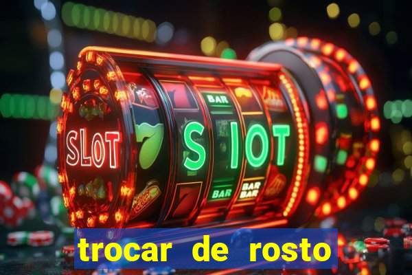 trocar de rosto online trocar rosto de video online