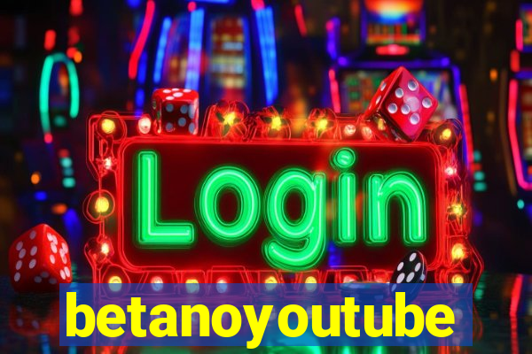 betanoyoutube