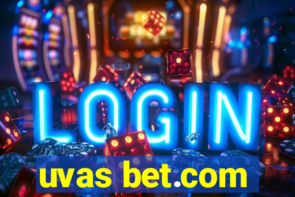 uvas bet.com