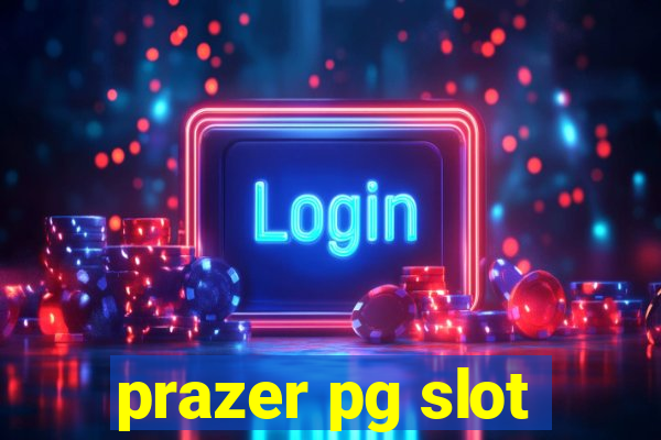 prazer pg slot