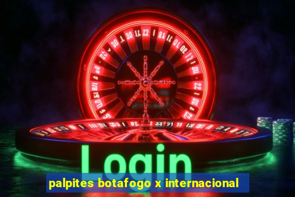 palpites botafogo x internacional