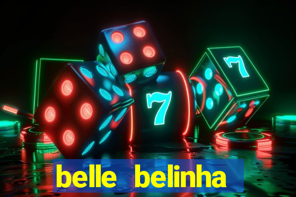 belle belinha videos porn