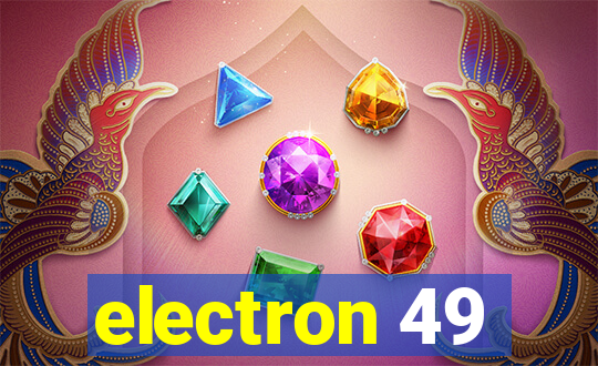 electron 49