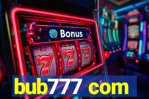 bub777 com