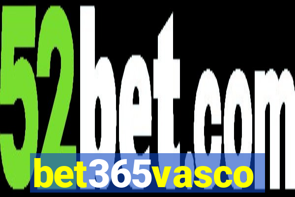 bet365vasco