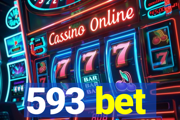 593 bet