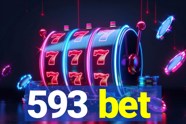 593 bet