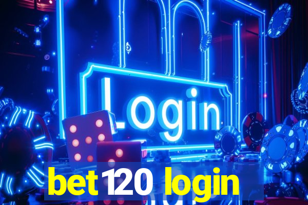 bet120 login