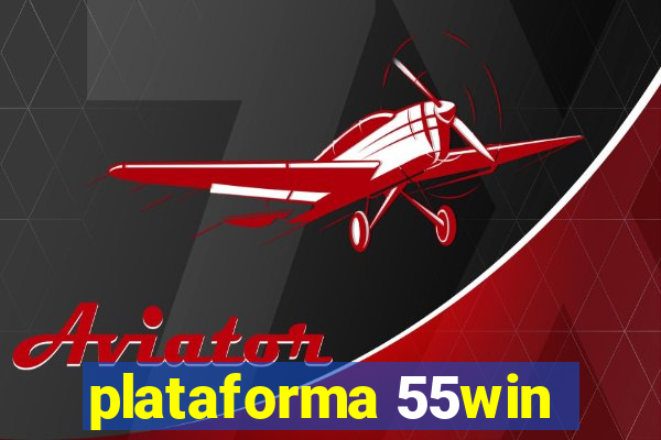 plataforma 55win