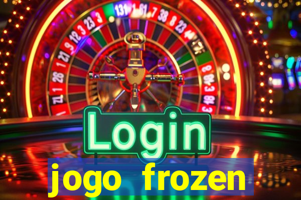 jogo frozen problema em dobro