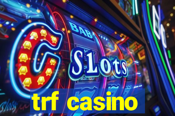 trf casino