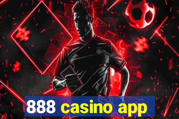 888 casino app