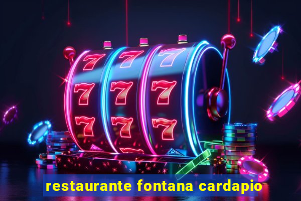 restaurante fontana cardapio