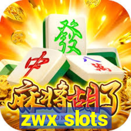 zwx slots