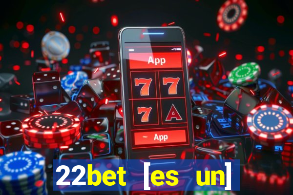 22bet [es un] casino online