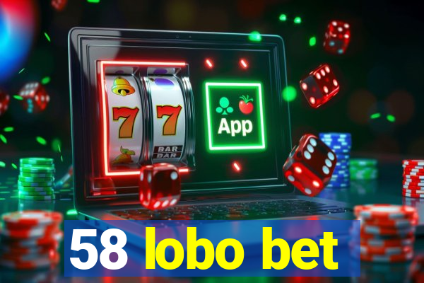 58 lobo bet