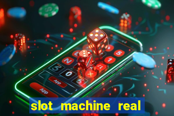 slot machine real money online