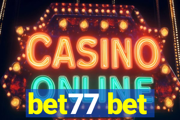 bet77 bet