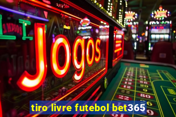 tiro livre futebol bet365